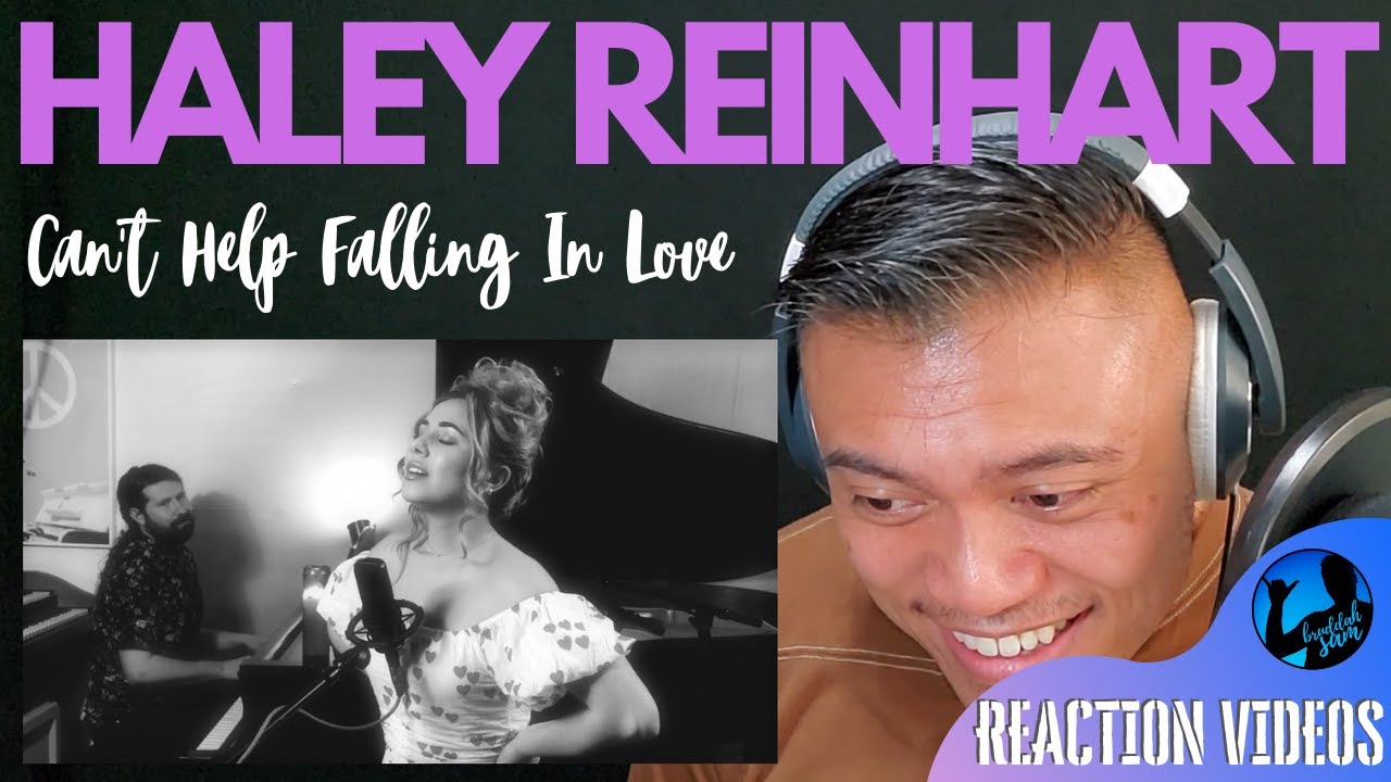 CAN’T HELP FALLING IN LOVE with HALEY REINHART | Bruddah Sam’s REACTION vids